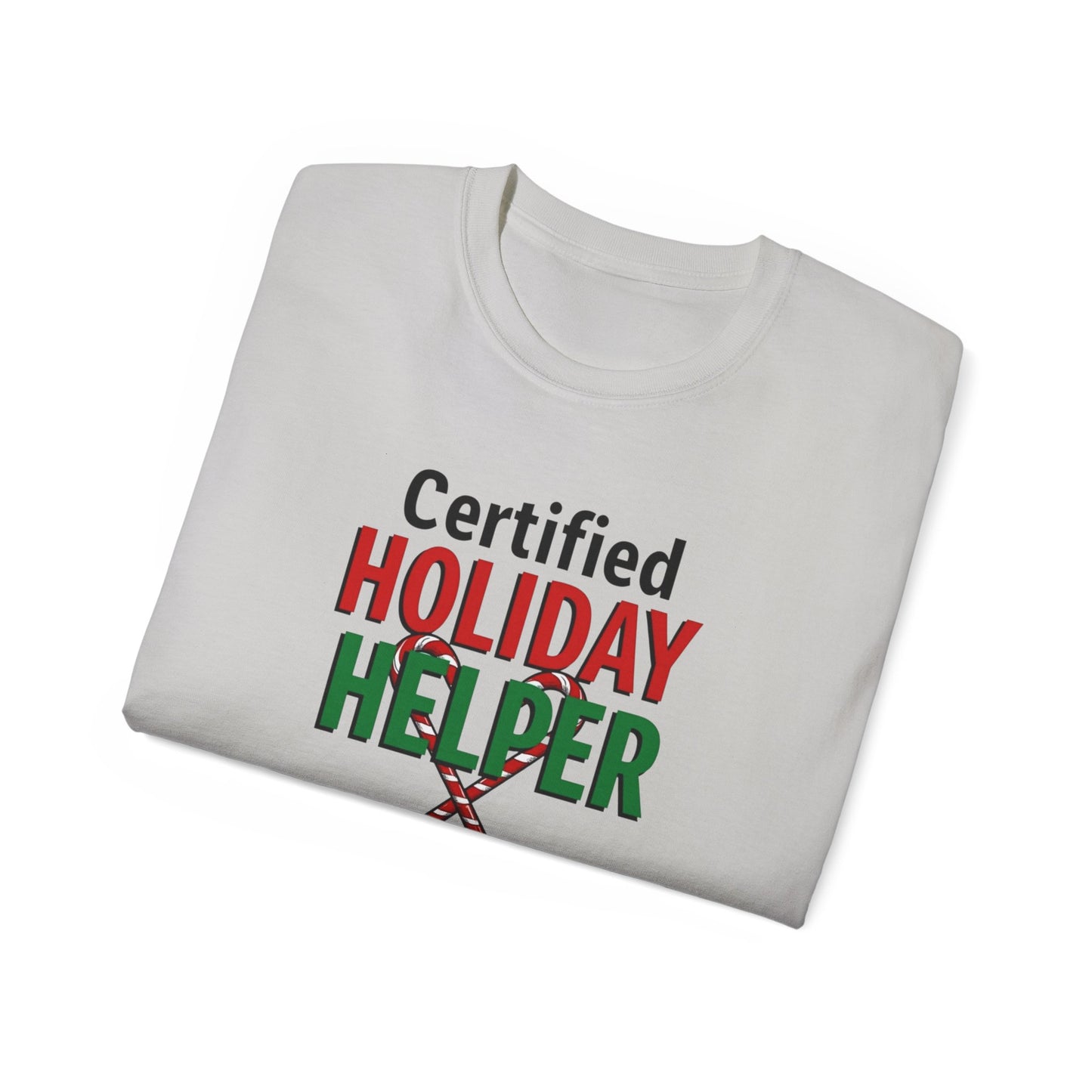 Certified Holiday Helper T-Shirt — Festive Holiday Tee