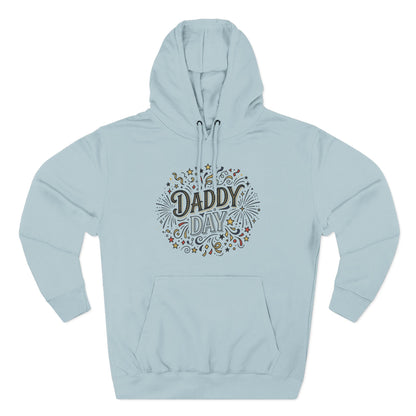 Daddy Day Celebration Hoodie — Father’s Day Graphic Pullover