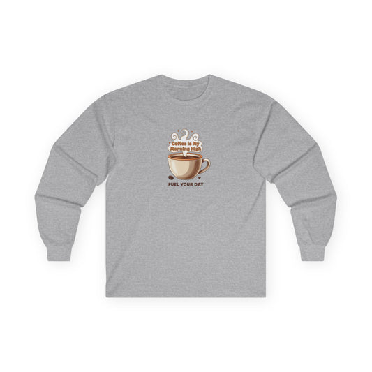 Coffee Morning Brew Long Sleeve Tee — 'Fuel Your Day' Graphic