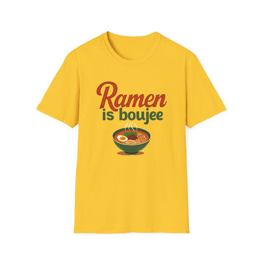 Ramen Boujee T-Shirt, Foodie Gift Tee, Casual Streetwear, Unisex Graphic Shirt, Perfect for Food Lovers, Cooking Enthusiast Shirt - Psychonaut Swag