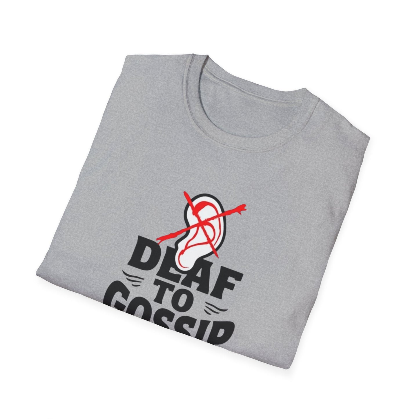Deaf to Gossip T-Shirt, Unisex Softstyle Tee, Funny Graphic T-Shirt, Awareness Apparel, Gift for Friends, Casual Wear - Psychonaut Swag
