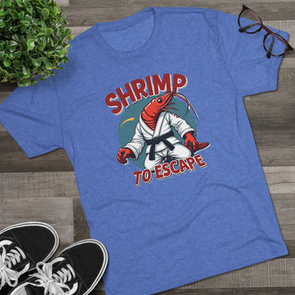 Shrimp to Escape Martial Arts T-Shirt