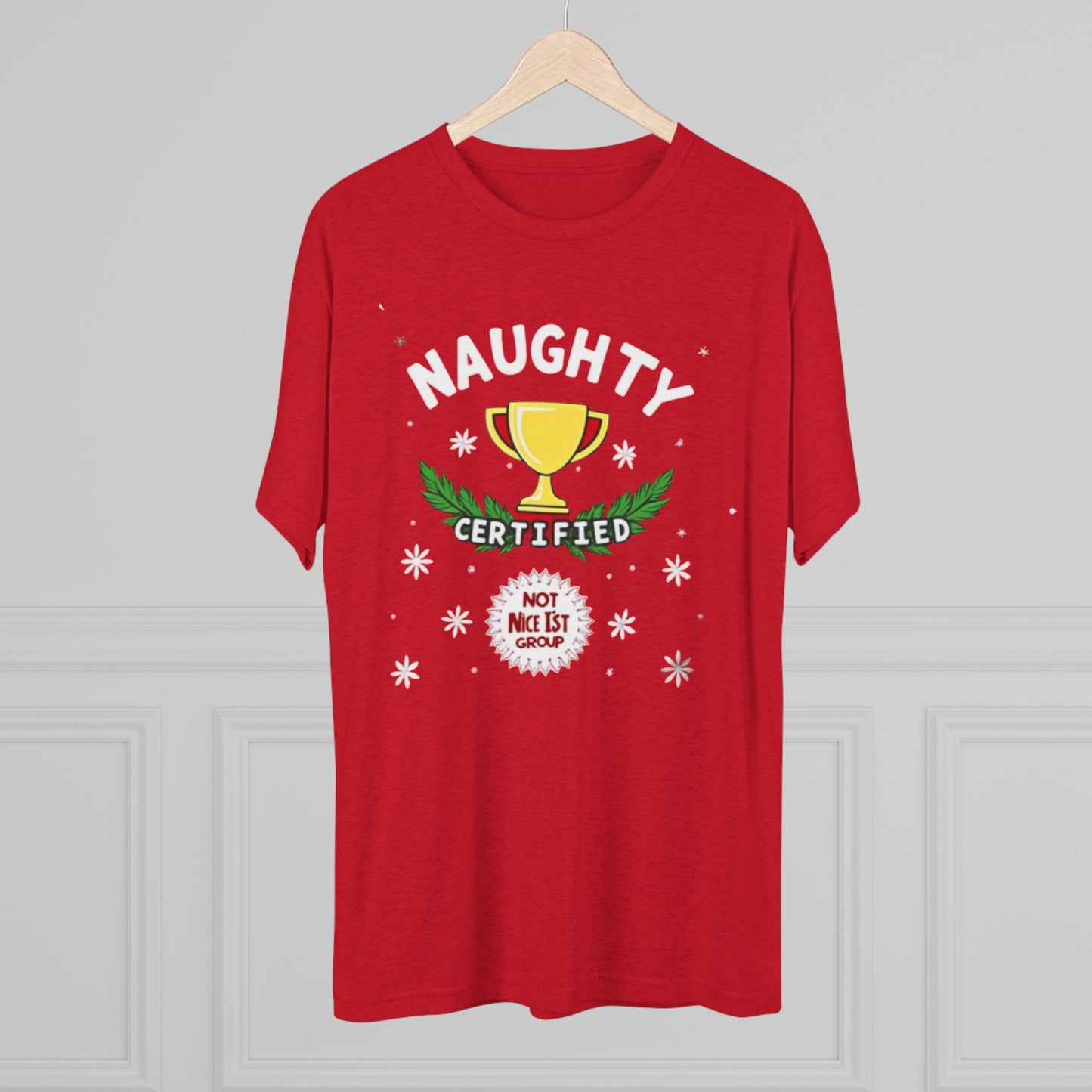 Certified naughty, Unisex Tri-Blend Crew Tee