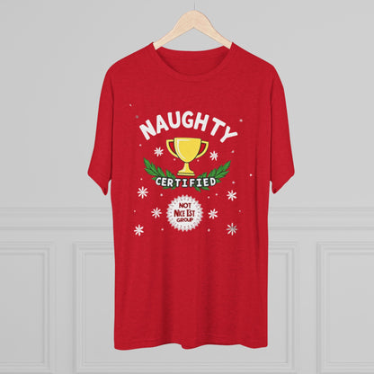 Certified naughty, Unisex Tri-Blend Crew Tee