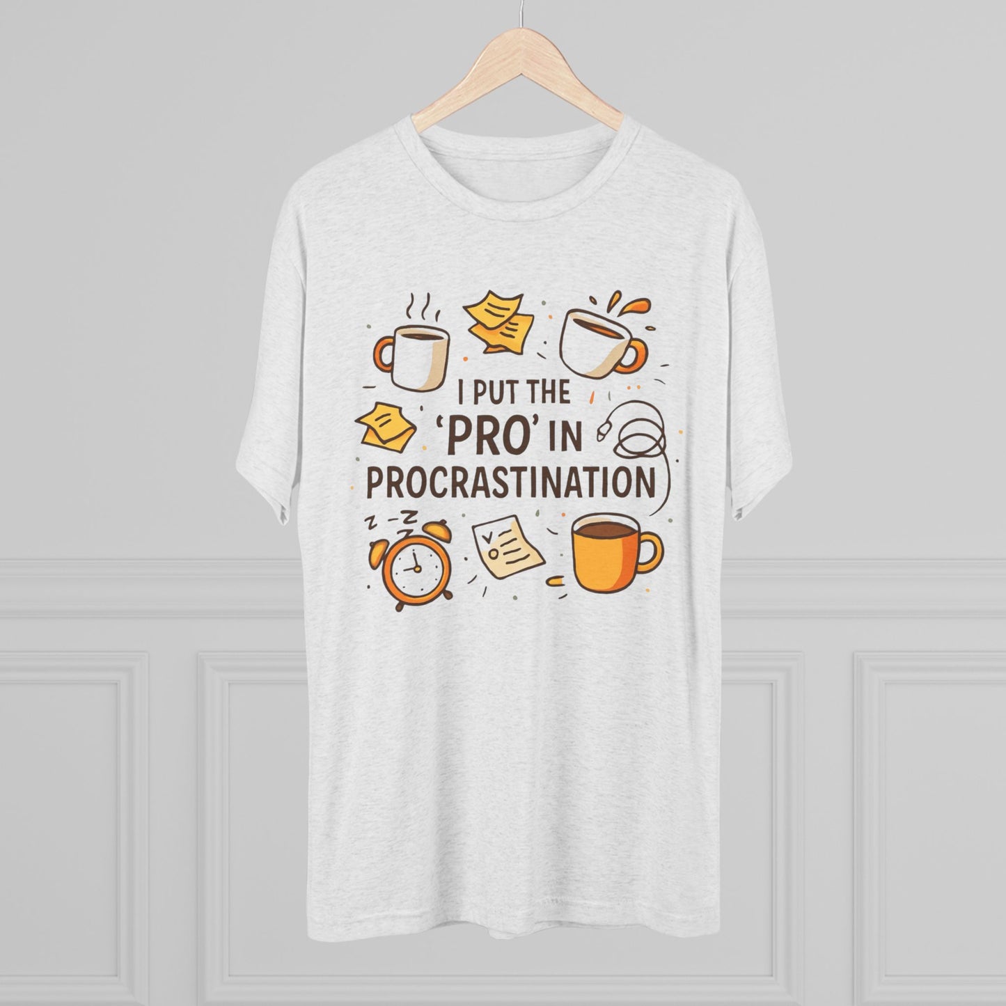 Procrastination Tee — "I Put the 'Pro' in Procrastination" Funny Graphic T-Shirt