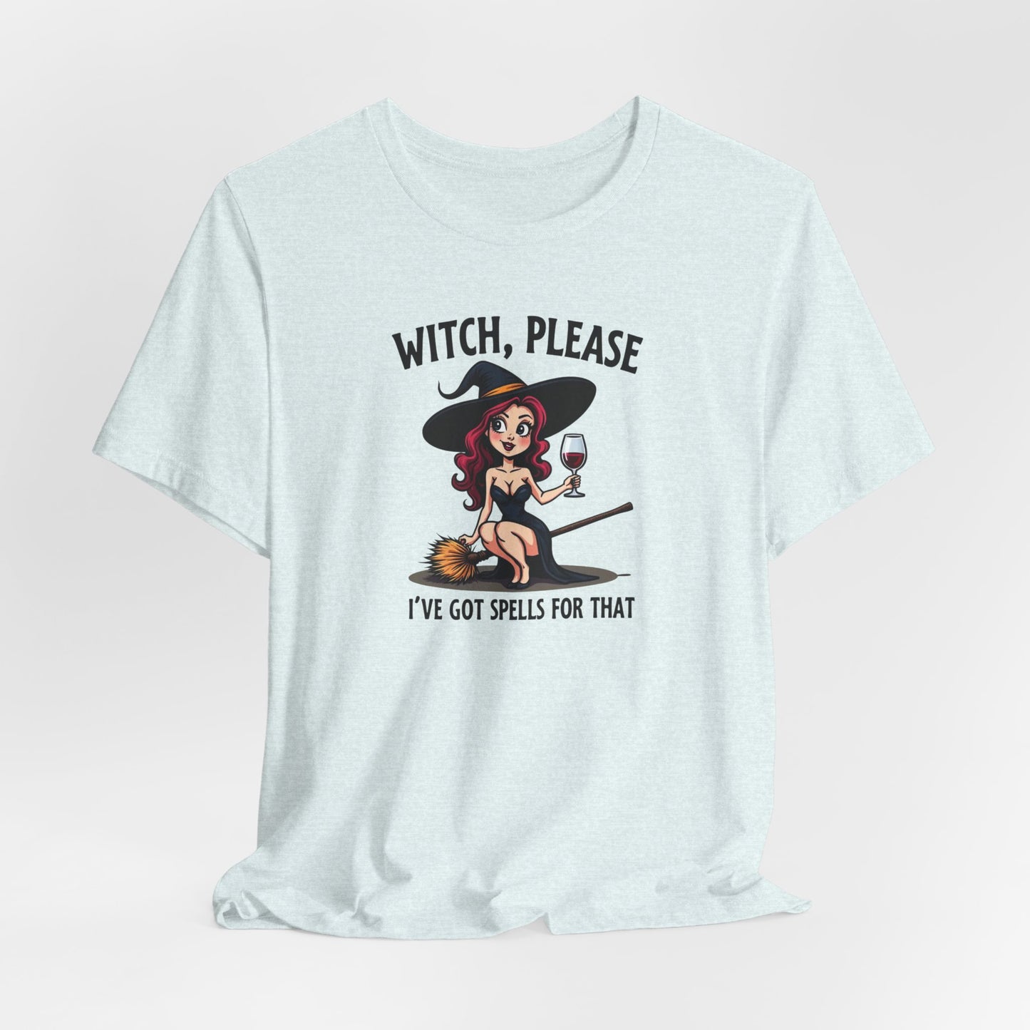 Witch, Please Tee — Cute Pinup Witch Graphic T‑Shirt ("I’ve Got Spells For That")