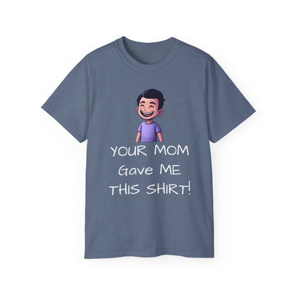 Your Mom Shirt - For the a hole that worries about other people's shirts - Psychonaut Swag