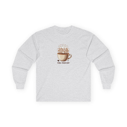 Coffee Morning Brew Long Sleeve Tee — 'Fuel Your Day' Graphic