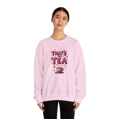 Sweatshirt — "That's the Tea" Cozy Crewneck for Tea Lovers