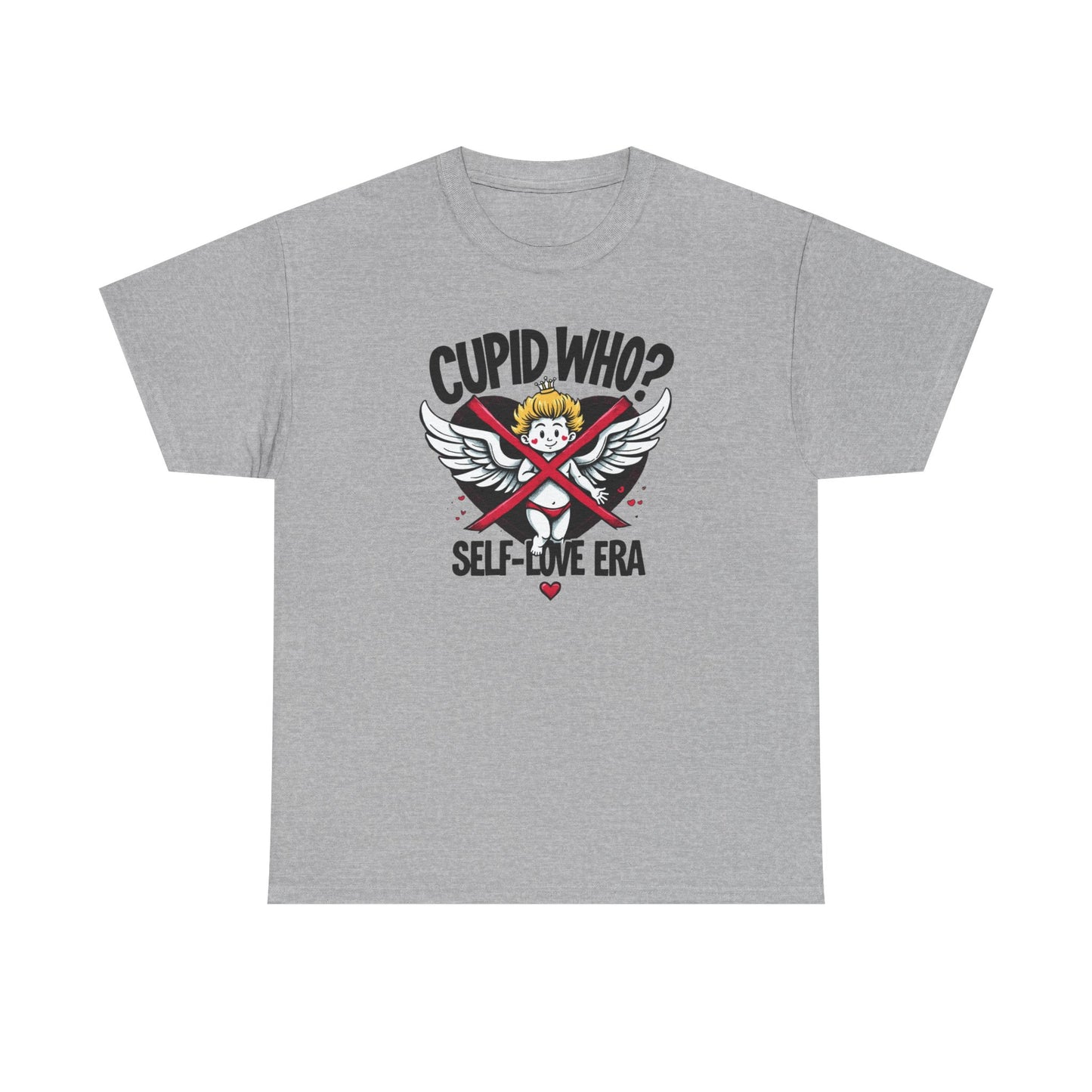 Cupid Who? Self-Love Era Tee
