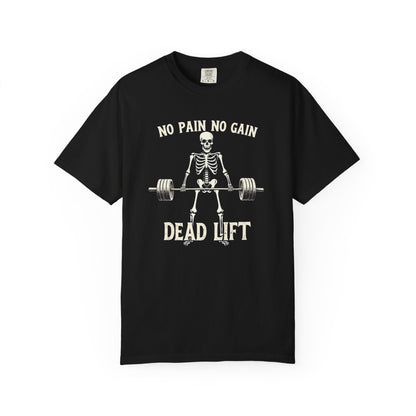 Deadlift Skeleton T-Shirt — “No Pain No Gain” Weightlifting Gym Tee