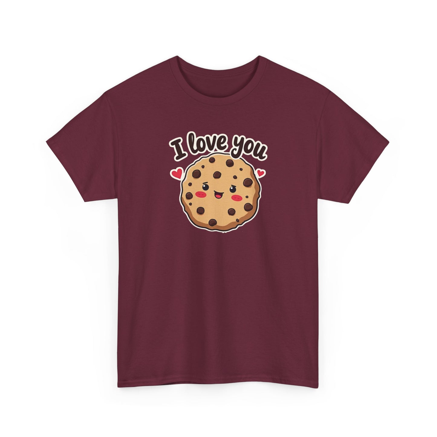 I Love You Like a Chocolate Chip Cookie Tee — Cute Valentine / Anniversary Gift T-Shirt