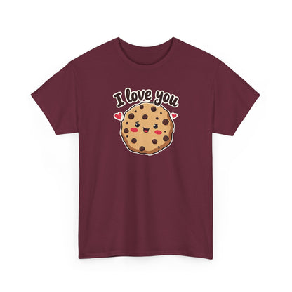 I Love You Like a Chocolate Chip Cookie Tee — Cute Valentine / Anniversary Gift T-Shirt