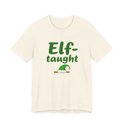 Elf-taught Christmas T-Shirt — Funny Holiday Tee with Elf Hat Design