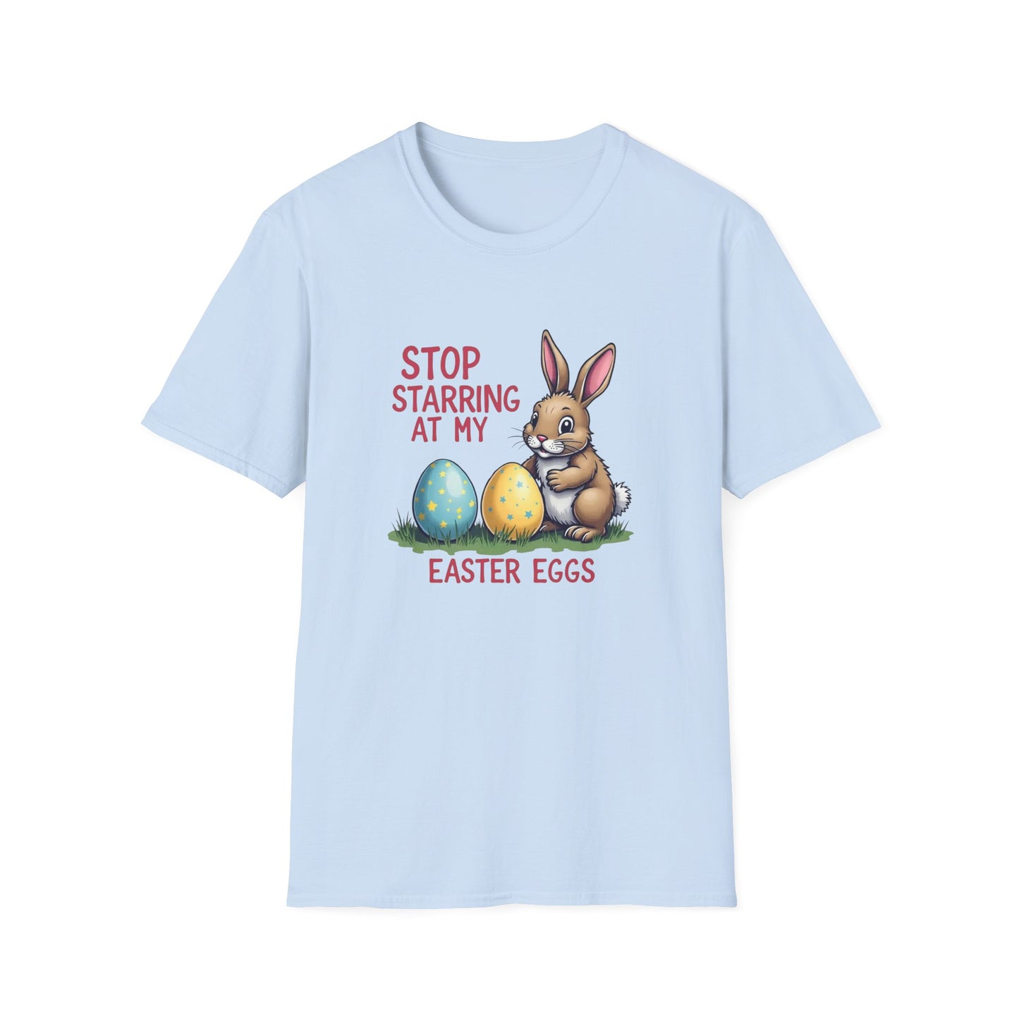 Easter Bunny T-Shirt – "Stop Starring at My Easter Eggs" Cute Holiday Tee