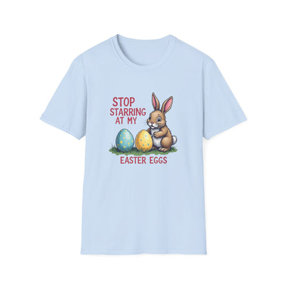 Easter Bunny T-Shirt – "Stop Starring at My Easter Eggs" Cute Holiday Tee