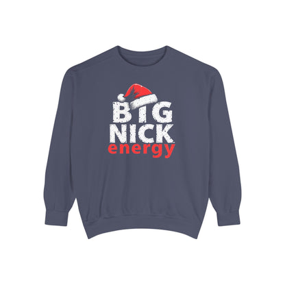 Big Nick Energy Sweatshirt — Christmas Santa Hat Holiday Sweater
