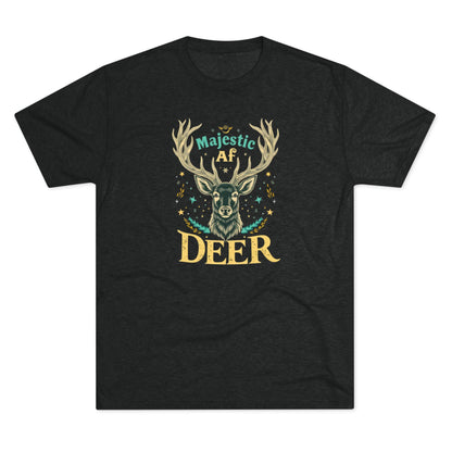 Majestic AF Deer Tee - Unisex Tri-Blend Crew Tee, Perfect for Nature Lovers, Gifts for Hunters, Casual Wear, Wildlife Enthusiasts