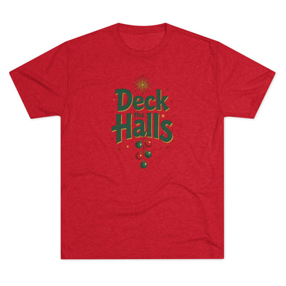 Deck the Halls, Unisex Tri-Blend Crew Tee