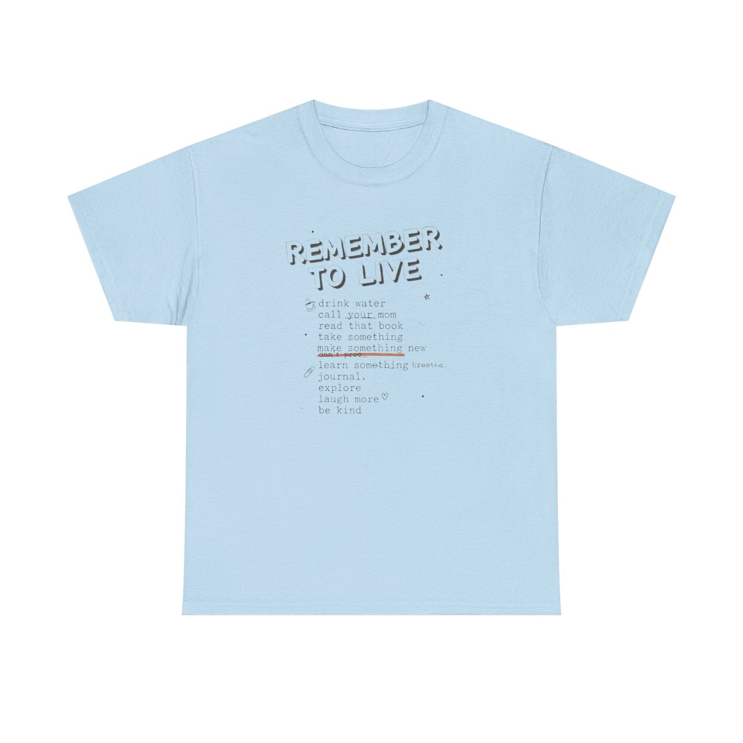 Remember to Live Checklist Tee — Inspirational Self-Care Graphic T-Shirt