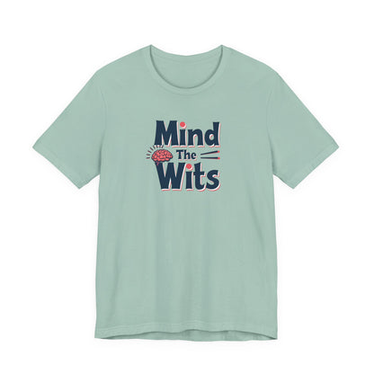 Mind The Wits Unisex Tee - Fun Brainy Humor Shirt for Gift, Casual Wear, Trivia Nights, Brain Games, Educational Events - Psychonaut Swag