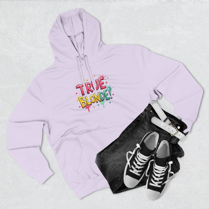 True Blonde Hoodie — Colorful Fun Graphic Pullover for Blonde Pride