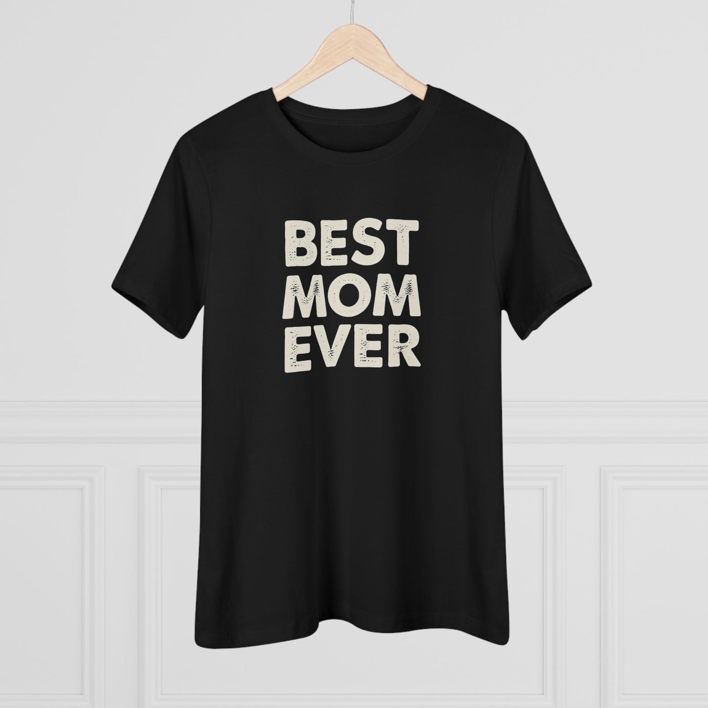 Best Mom Ever Women's Tee