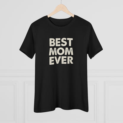 Best Mom Ever Women's Tee