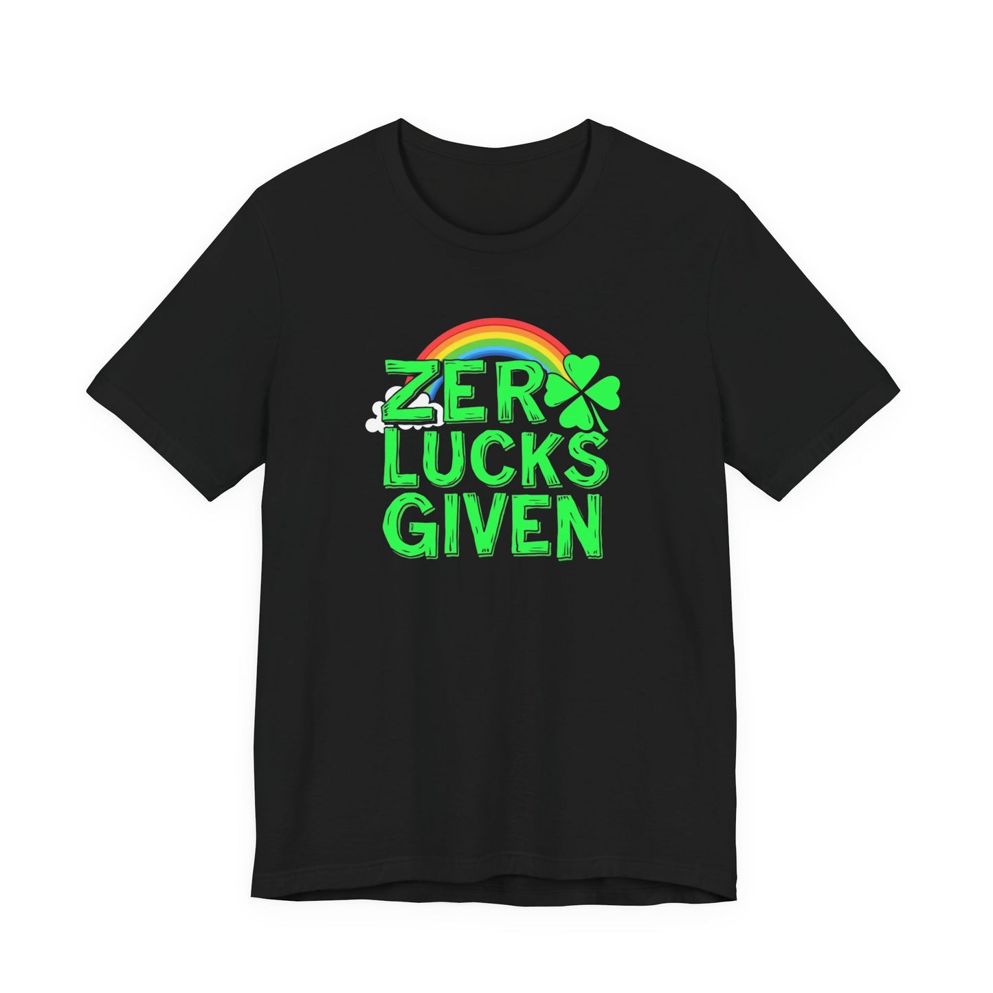 Zero Lucks Given St. Patrick's Day T-Shirt