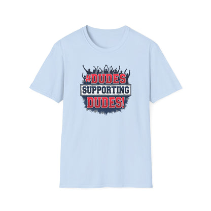 Dudes Supporting Dudes T-Shirt — Pride & Ally Support Graphic Tee