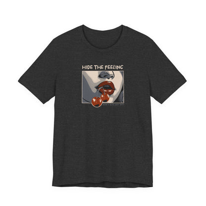 Hide the feelings, Cherry Lips, Unisex Jersey Short Sleeve Tee