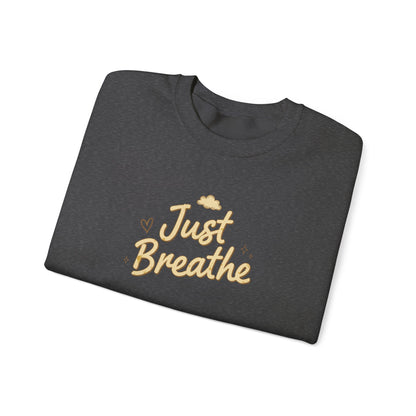 Just Breathe Crewneck Sweatshirt — Relaxation Mindfulness Pullover