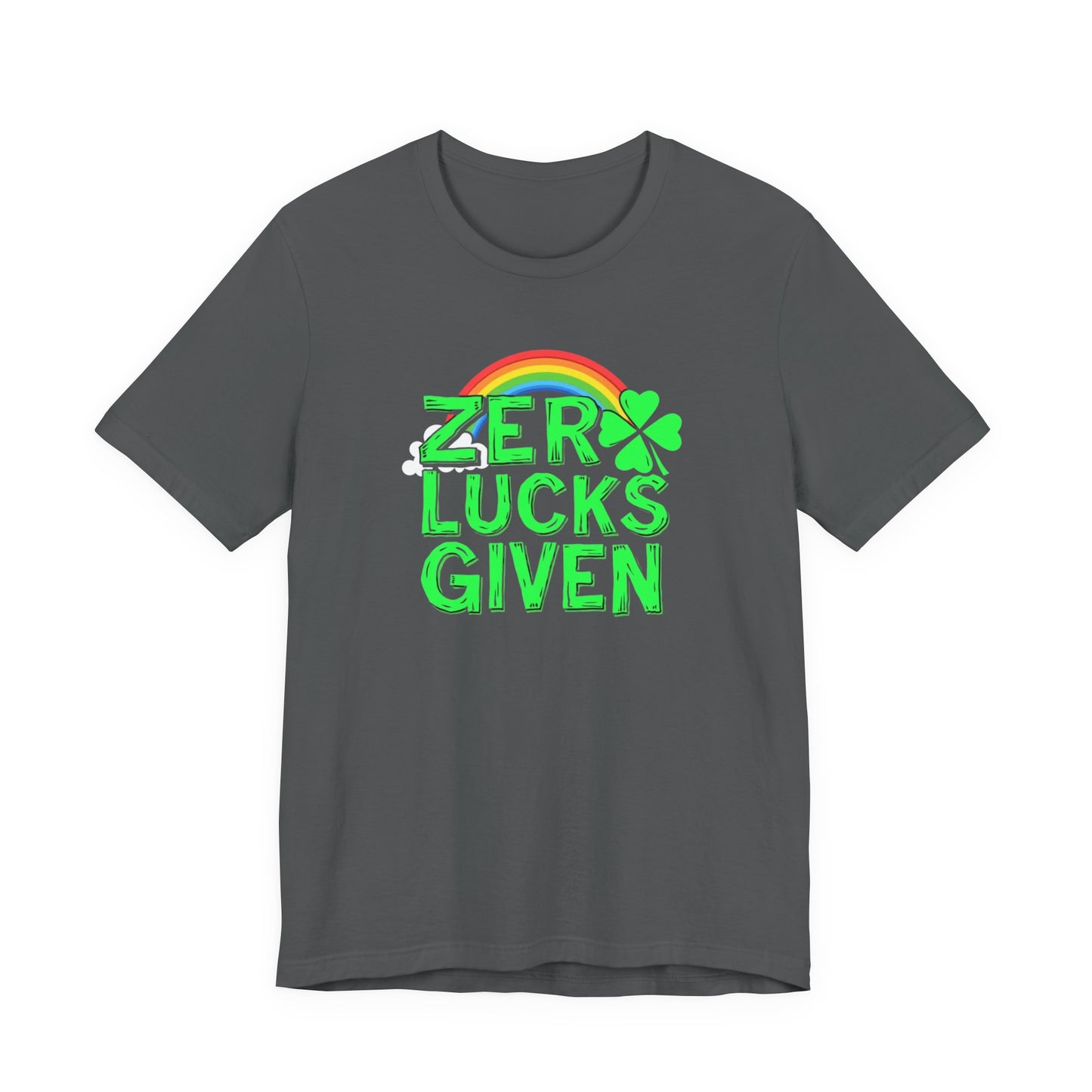 Zero Lucks Given St. Patrick's Day T-Shirt
