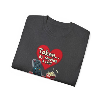 Taken... By Movies & Chill T‑Shirt