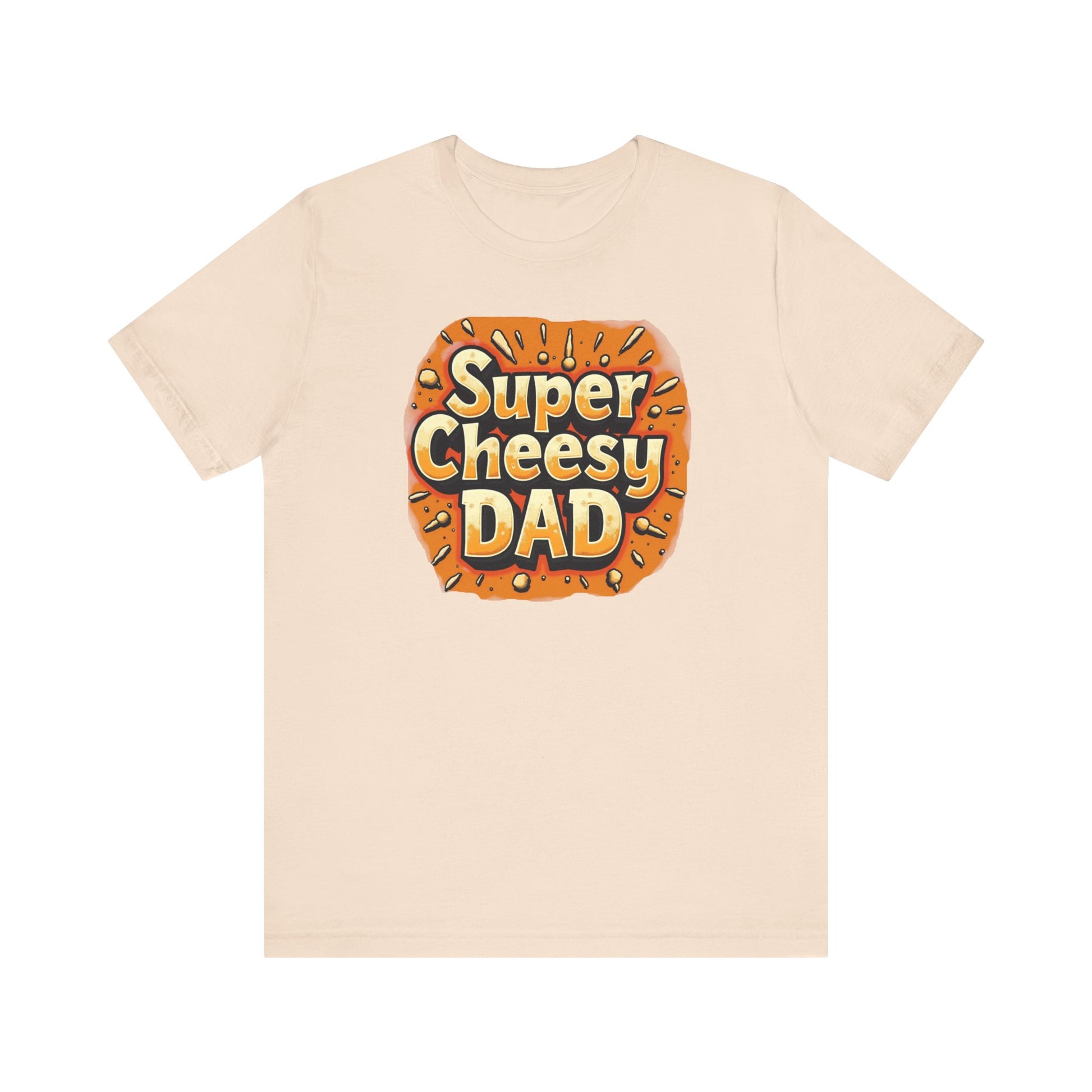 Super Cheesy Dad Unisex Tee | Fun Father's Day Gift, Casual Outfit, Family Gatherings, Dad Joke Apparel, Cheesy Humor Shirt - Psychonaut Swag
