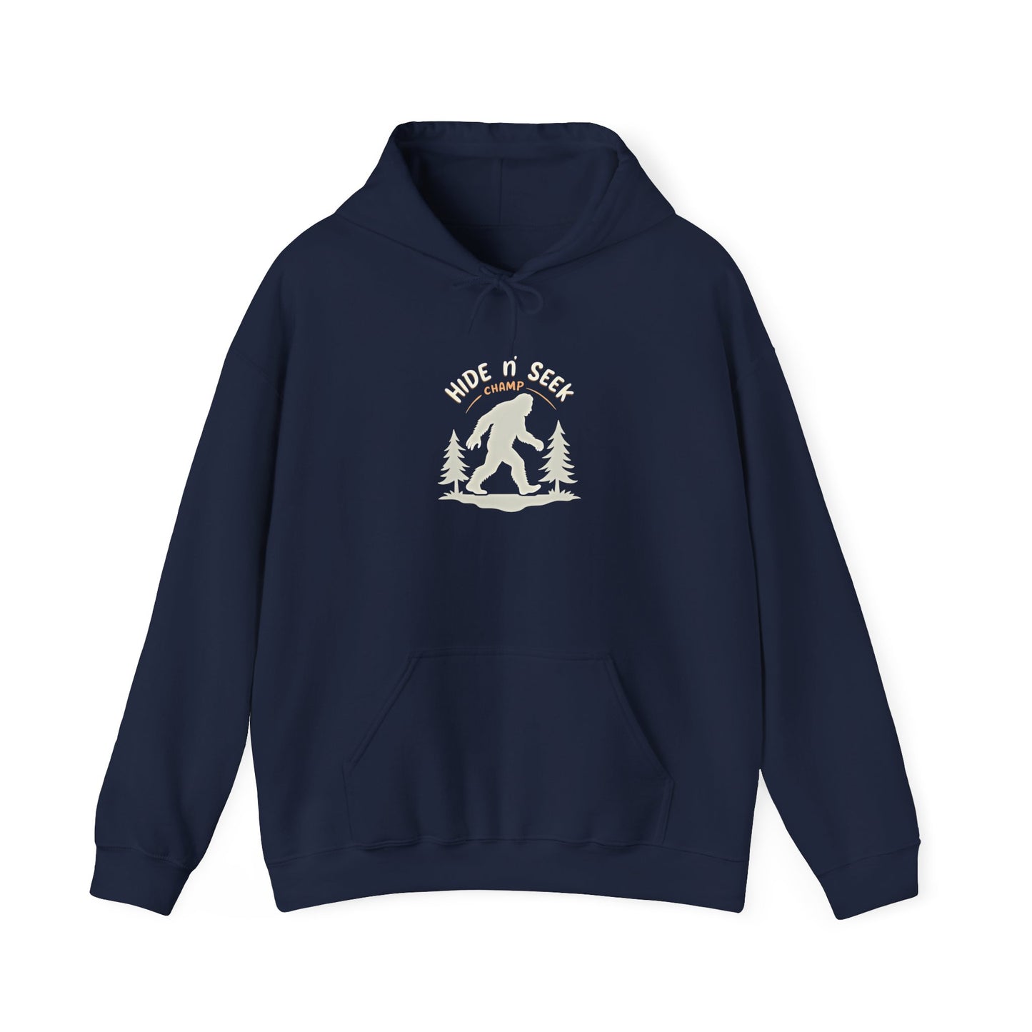 Bigfoot Hide n seek champ Hoodie — 'Hope You Like' Sasquatch Camping Sweatshirt