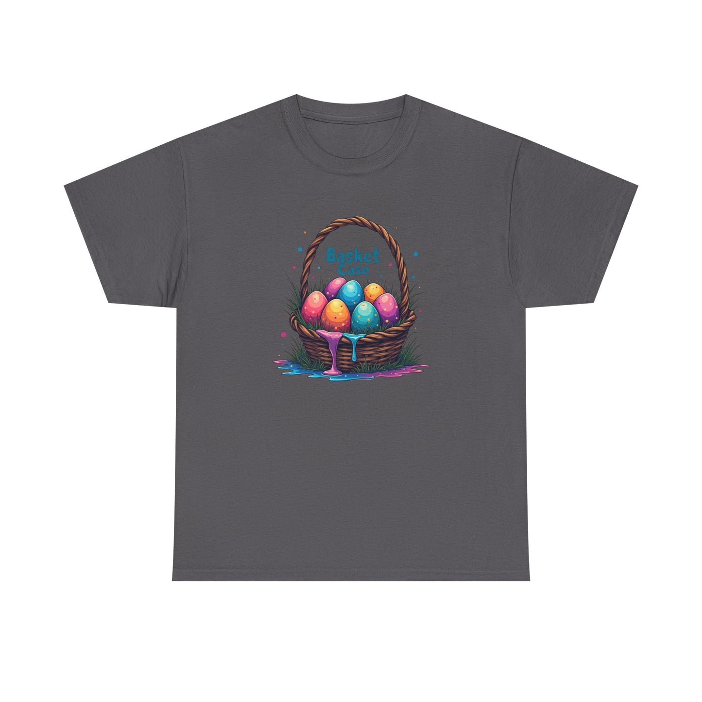 Basket Case, Easter Basket Tee — Colorful Painted Easter Eggs Graphic Shirt