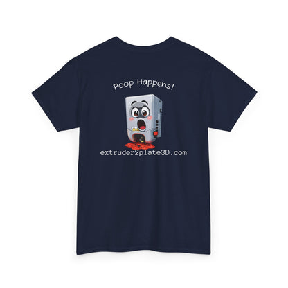 Extruder2Plate, Poop Happens T‑Shirt — Funny Cartoon 3D Printer Graphic Tee
