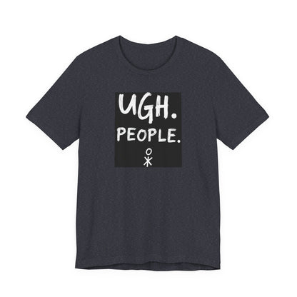 Frustration Level: UGH. PEOPLE. Unisex Tee, Funny Graphic T-Shirt, Gift for Introverts, Casual Wear, Everyday Humor - Psychonaut Swag
