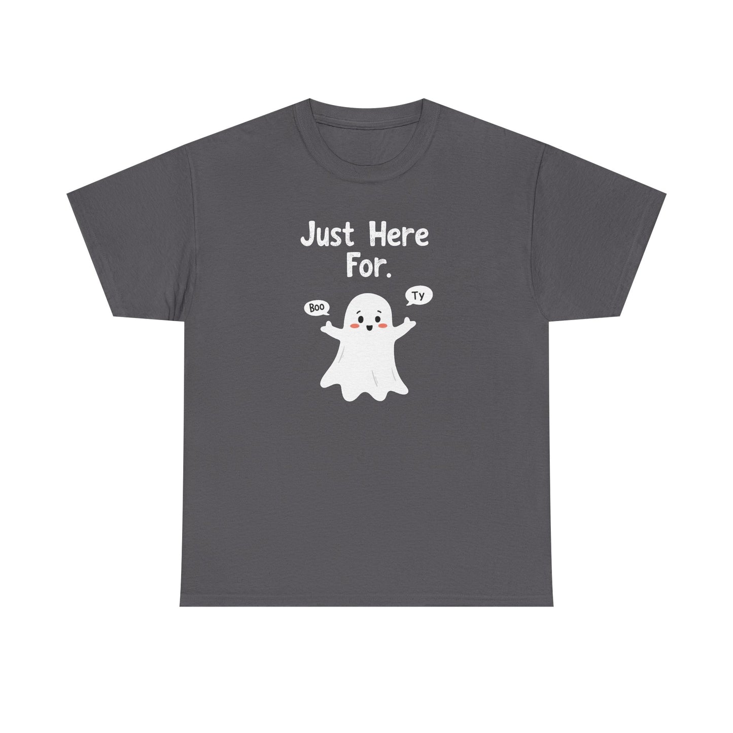Ghost Watching Boo – Ty “Just Here For Boo Ty” Halloween T‑Shirt