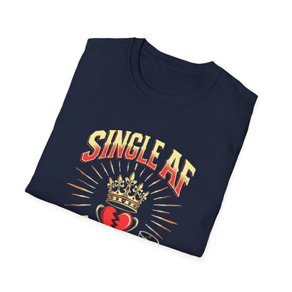 Single AF But Legendary T-Shirt — Funny Single Life Graphic Tee