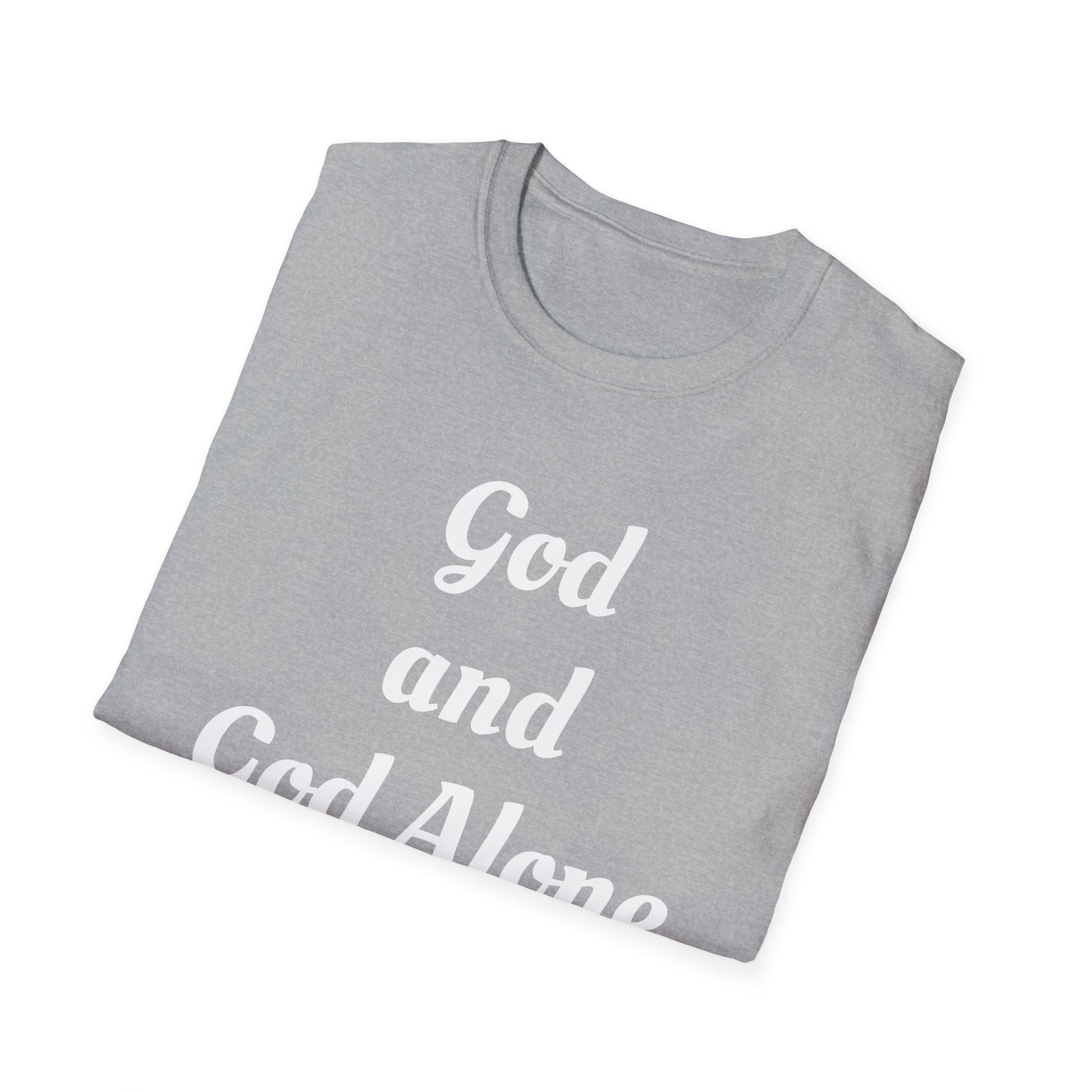 God Alone, Unisex Softstyle T-Shirt - Psychonaut Swag