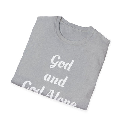 God Alone, Unisex Softstyle T-Shirt - Psychonaut Swag