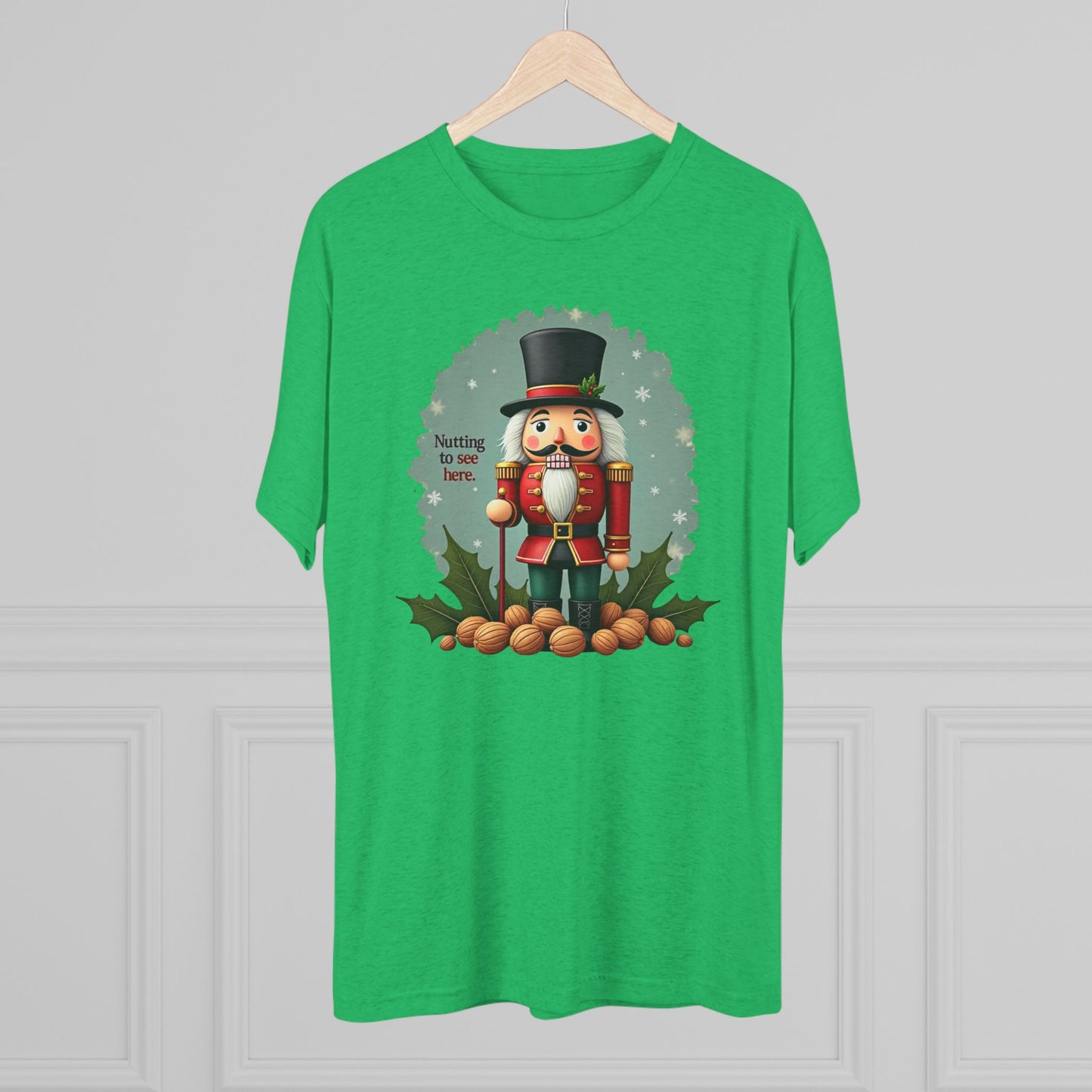 Nutcracker, Nutting to see here, Christmas T-Shirt – 'Nothing to See Here' Holiday Tee