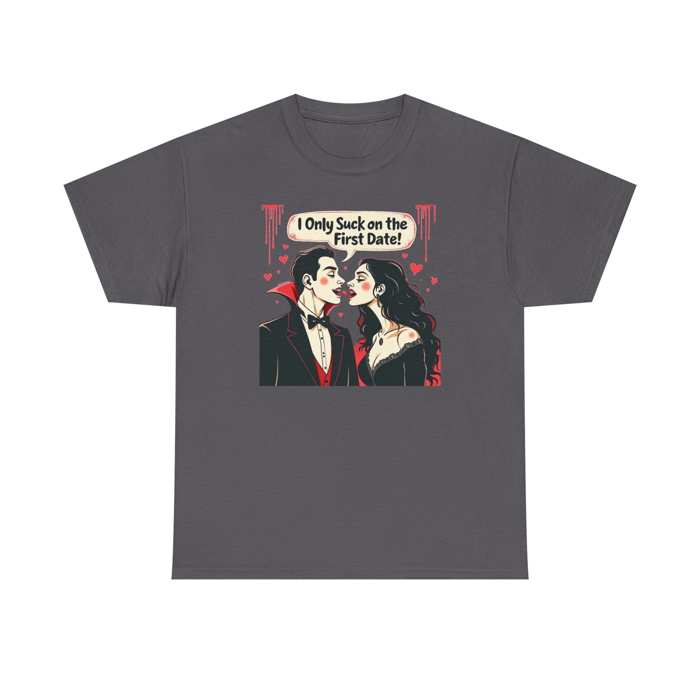 Vampire Couple Tee — "I Only Suck on the First Date" Gothic Graphic T-Shirt