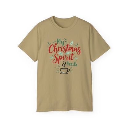 Christmas Coffee Tee - "My Christmas Spirit Needs Coffee" Holiday T-Shirt