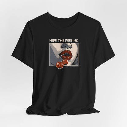 Hide the feelings, Cherry Lips, Unisex Jersey Short Sleeve Tee