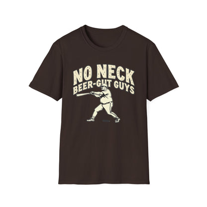 No Neck Beer Gut Guys T-Shirt | Unisex Softstyle Tee, Humor Apparel, Funny Gift for Beer Lovers, Casual Wear, Funny Saying Shirt - Psychonaut Swag