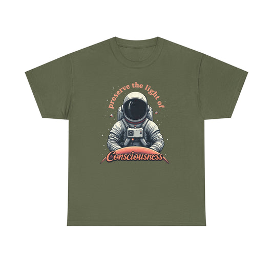Preserve Consciousness Astronaut Tee — "Preserve the Light of Consciousness" Graphic T-Shirt