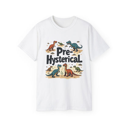 'Pre-Hysterical' Dinosaur Unisex Tee - Fun Cotton Shirt for Dinosaurs Lovers - Psychonaut Swag